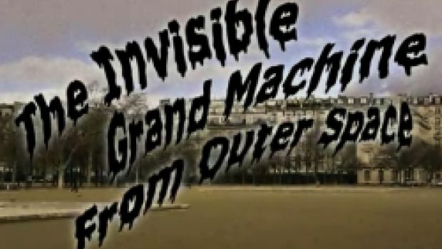 The Invisible Machine (from outer Space)