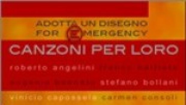 “Canzoni per loro” il cd a sostegno di Emergency con alcuni dei più grandi della musica italiana