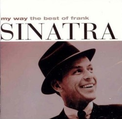 “My way” di Sinatra, il brano più bello di tutti i tempi?