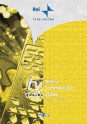 Rai: i palinsesti di giugno 2008 (fonte Sipra)