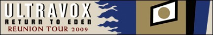 Si riuniscono anche gli Ultravox, in tour nel 2009