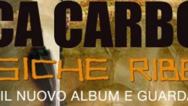 Luca Carboni : ascolta l’album “Musiche Ribelli” e guarda il video di “Raggio Di Sole” su Repubblica.it
