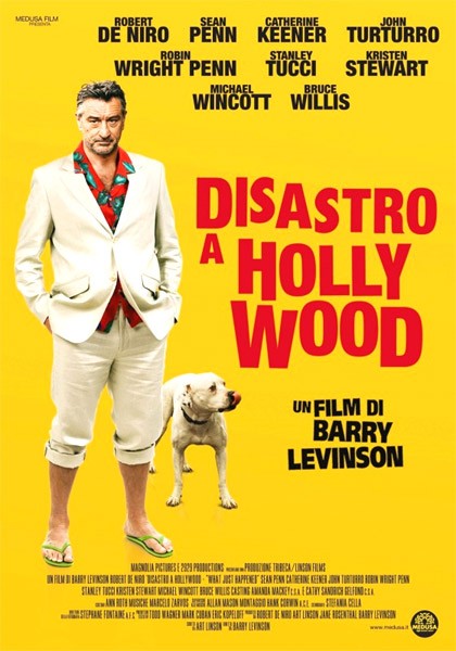 What Just Happened? approderà in Italia con il titolo Disastro a Hollywood – ecco tutte le locandine