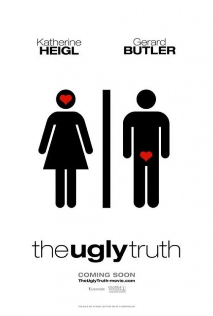 The Ugly Truth – due locandine della commedia con Gerard Butler e Katherine Heigl