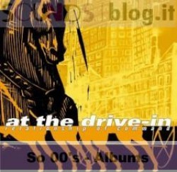 So 00’s albums: At the Drive-In – Relationship of Command