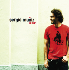 Sergio Muñiz presenta il suo nuovo singolo “La Mar”