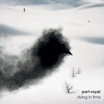 Port-Royal: con “Dying in Time” fanno tre su tre