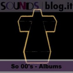 So 00’s albums: Justice – †