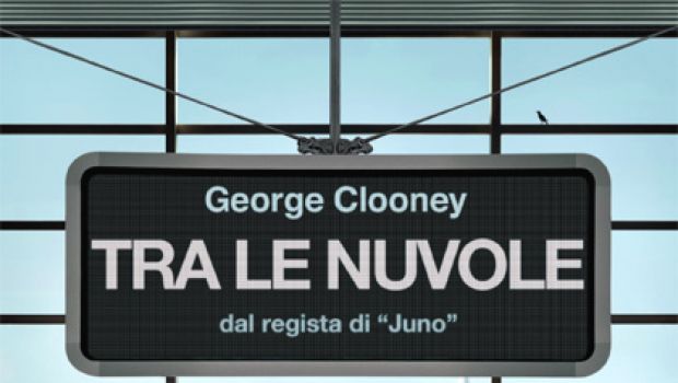 Trailer e poster in italiano per Up in The Air – Tra le Nuvole