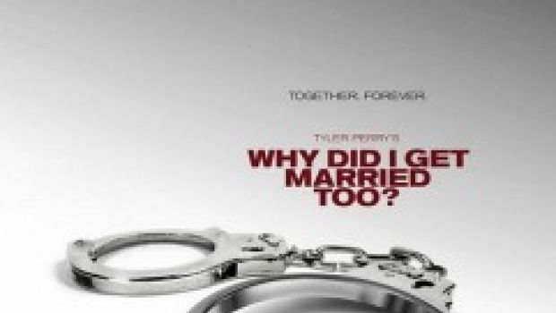 Torna Tyler Perry con Why Did I Get Married Too?, ecco il poster