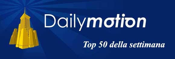Dailymotion – Top 50 singoli della settimana (Agg. 17 Marzo 2010)