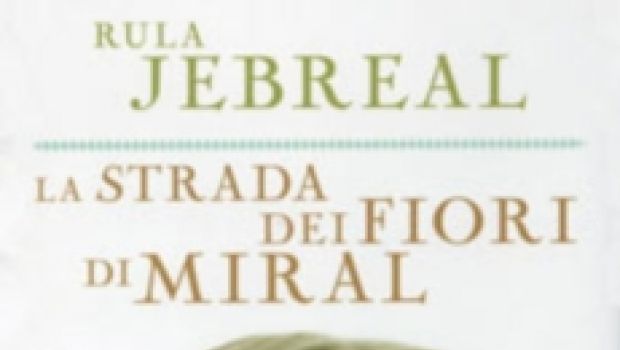 Miral: un brano dal libro La strada dei fiori di Miral