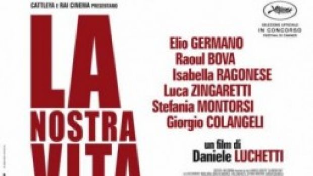 Cannes 2010 – La Nostra Vita: Recensione in Anteprima
