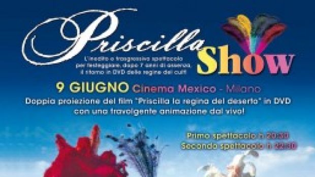 Priscilla la Regina del Deserto sbarca a Milano. Serata-evento il 9 giugno al Cinema Mexico di Milano