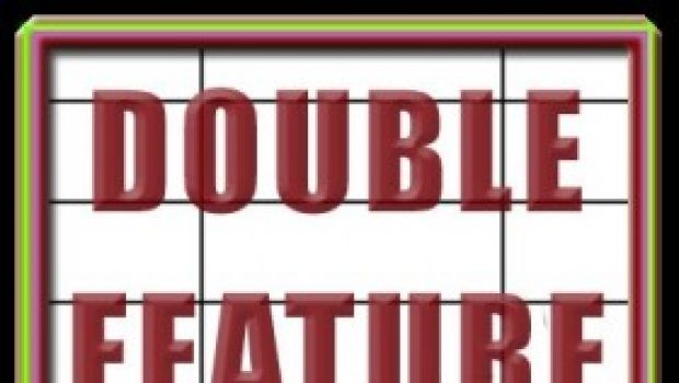 Il CercaFilm – Double Feature, due al prezzo di uno!