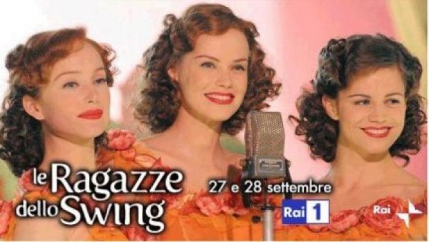 Le Ragazze dello Swing: su RaiUno la storia del Trio Lescano