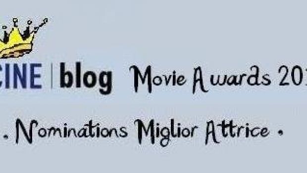 Cineblog Movie Awards 2010: cerchiamo candidate per la miglior attrice