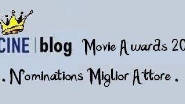 Cineblog Movie Awards 2010: cerchiamo candidati per il miglior attore