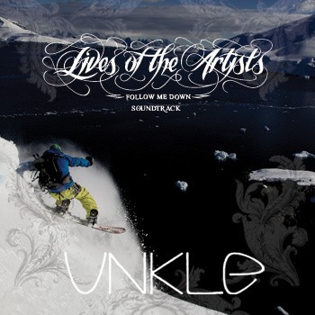 UNKLE: scarica gratis i brani dalla colonna sonora del documentario estremo “Lives Of The Artists: Follow Me Down”
