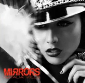 Natalia Kills: in arrivo il videoclip di “Mirrors” (il trailer). L’album di debutto ” Perfectionist” esce a marzo 2011