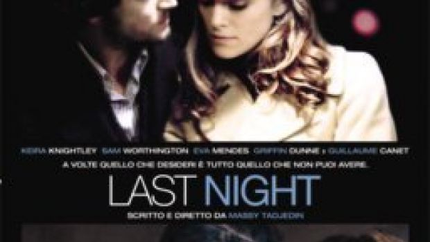 Last Night: nuovo trailer per il film con Keira Knightley, Sam Worthington ed Eva Mendes