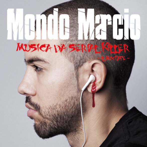“Musica da serial killer” è il nuovo album di Mondo Marcio. Ecco il mixtape e la tracklist completa