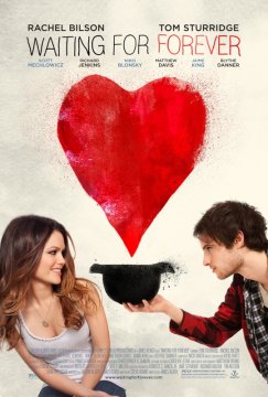 Waiting for forever – Il trailer e la locandina