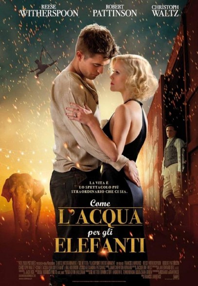 Come l’acqua per gli elefanti (Water for Elephants) – la locandina italiana ed i primi due character poster