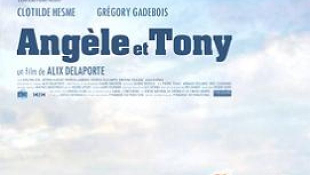Angèle e Tony – di Alix Delaporte: recensione in anteprima