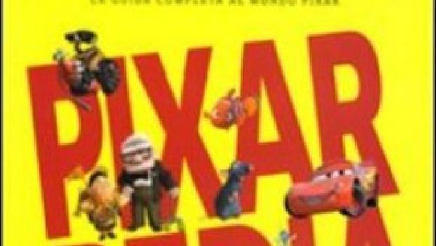 Pixarpedia. La guida completa al mondo pixar