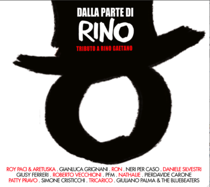 “Dalla Parte di Rino”: il disco tributo a Rino Gaetano con le cover delle migliori voci italiane