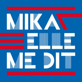 Mika: “Elle Me Dit” , ascolta la nuova canzone. Nel 2012 l’album “The Origin of Love”