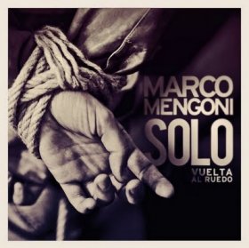 Marco Mengoni: “Solo – Vuelta Al Ruedo” è il nuovo singolo