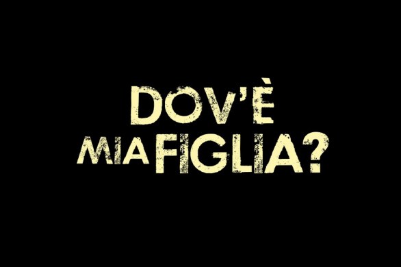 Dov’è mia figlia?