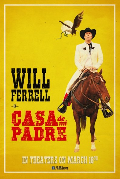Casa de Mi Padre – due poster alternativi per la commedia con Will Ferrell