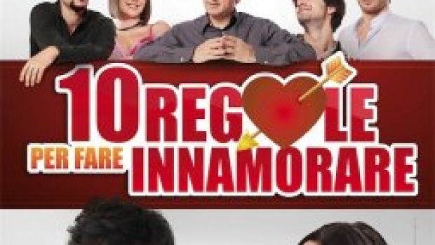 10 Regole per far innamorare: locandina e note di regia