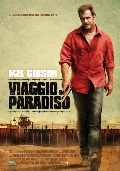 Viaggio in Paradiso – Mel Gibson torna al cinema: sinossi e locandina italiana