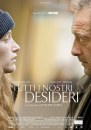 Tutti i nostri desideri – trailer e poster  italiano per il ritorno in sala di Philippe Lioret
