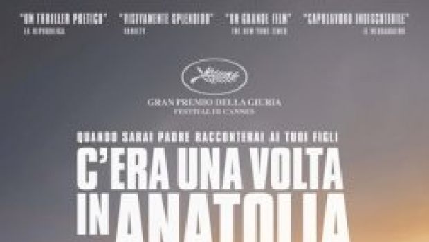 C’era una volta in Anatolia: Recensione in Anteprima