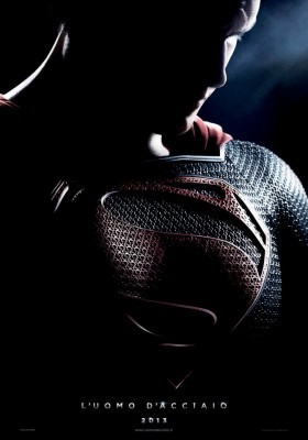 Man of Steel diventa L’Uomo d’Acciaio per i cinema nostrani: ecco la locandina italiana