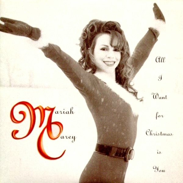 Mariah Carey – All I want for Christmas is You