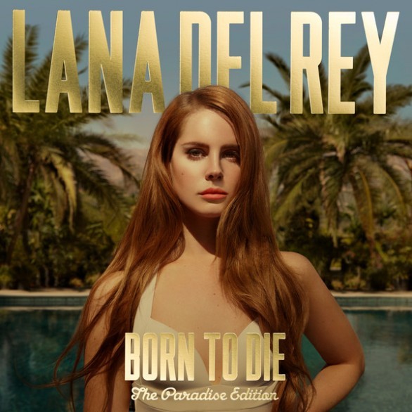 Lana Del Rey – Born to Die – The Paradise Edition: la recensione