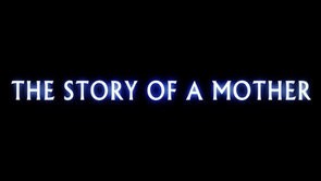 The Story of a Mother