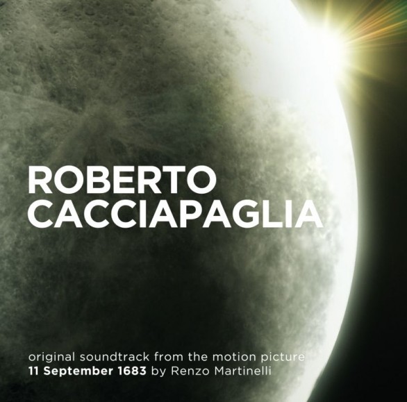 11 Settembre 1683: colonna sonora di Roberto Cacciapaglia per il film di Renzo Martinelli