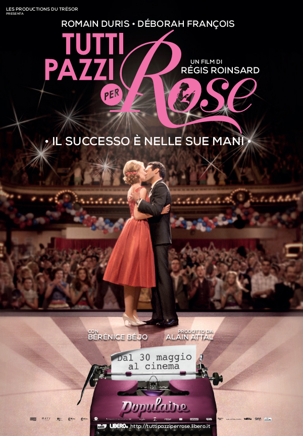 Tutti Pazzi per Rose – Populaire: poster italiano, data di uscita ed interviste con attori e regista