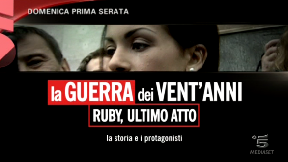Stasera in tv, 12 maggio 2013: su Canale 5 La Guerra dei Vent’anni – Ruby, Ultimo Atto (ovvero Berlusconi e i suoi processi)