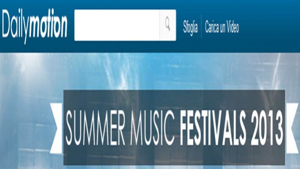 Dailymotion Summer Music Festivals 2013: in diretta i concerti da tutto il mondo