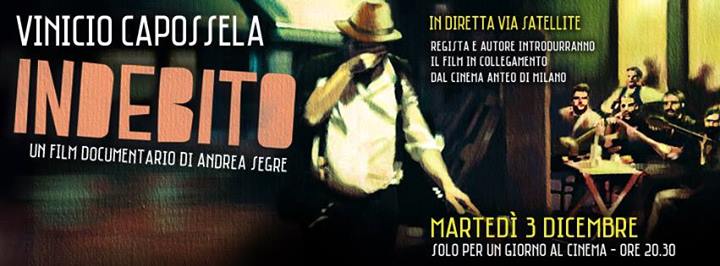 Indebito – on the road con Vinicio Capossela e Andrea Segre, al cinema per un giorno