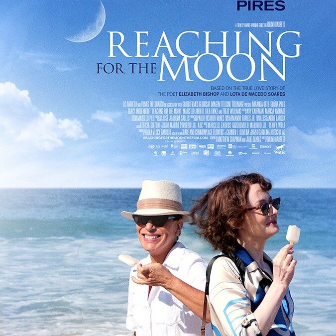 Reaching For The Moon – L’amore delle donne al ritmo di poesia e Bossa Nova