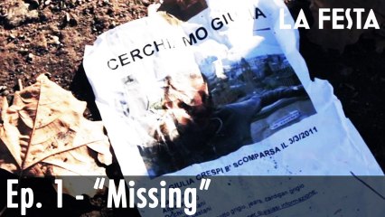 LA FESTA Ep. 1 – Missing